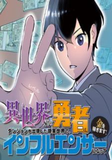 Read The Hero Returns From Another World, Becomes An Influencer, And Earns  Money In The Real World, Where Dungeons Have Appeared! Manga on Mangakakalot